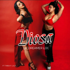 Listen to Diosa (Explicit) song with lyrics from Lil Dreamer Loc