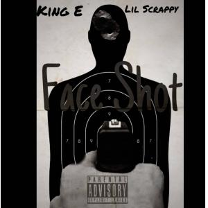 收聽RSGLilScrappy的Face shots (feat. King E) (Explicit)歌詞歌曲