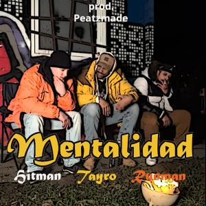 Hitman的專輯Mentalidad (feat. Tayro)