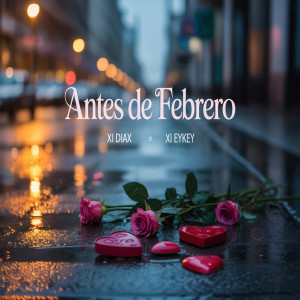 Xi DiaX的專輯Antes de Febrero