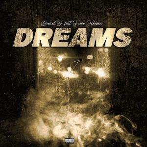 ดาวน์โหลดและฟังเพลง DREAMS (feat. Fame Johnson) (Explicit) พร้อมเนื้อเพลงจาก Deezel D