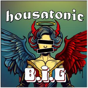 Housatonic的專輯B.i.G (Bad is Good)