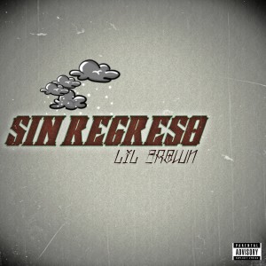 Lil Brow的专辑Sin Regreso