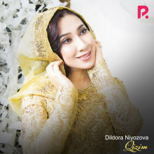 Listen to Qizim song with lyrics from Dildora Niyozova