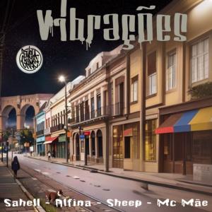 Favela Grime的專輯Vibrações (feat. Alfina, Sheep Rimador Oficial, MC Mãe & Sahell)