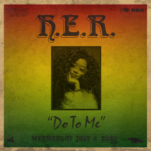 收聽H.E.R.的Do To Me歌詞歌曲