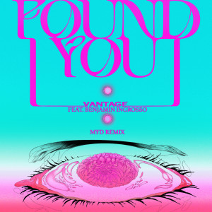 I Found You (feat. Benjamin Ingrosso) (Myd Remix)