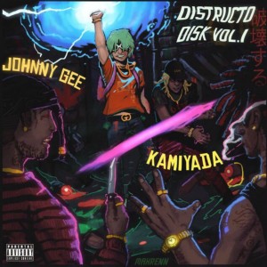 ดาวน์โหลดและฟังเพลง DISTRUCTO DISK (Explicit) พร้อมเนื้อเพลงจาก Johnny Gee