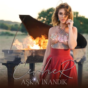 收听Cevher的Aşka İnandık歌词歌曲