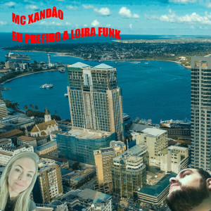 Listen to Eu Prefiro a Loira Funk (Explicit) song with lyrics from MC Xandão