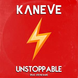Listen to Unstoppable song with lyrics from KANEVE