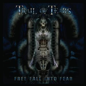 Trail Of Tears的專輯Free Fall into Fear