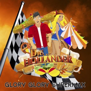 Album GLORY GLORY SUPERMAX from Die Holländer