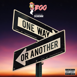 ดาวน์โหลดและฟังเพลง One Way Or Another (Explicit) พร้อมเนื้อเพลงจาก Boo