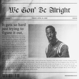 收聽Tye Tribbett & G.A.的We Gon’ Be Alright歌詞歌曲