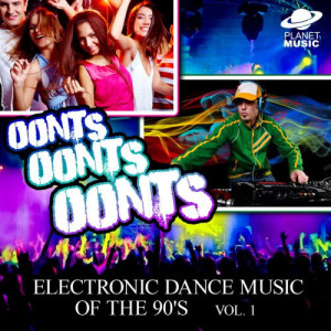 The Hit Co.的專輯Oonts, Oonts, Oonts: Electronic Dance Music of the 90's, Vol. 1