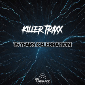 Album 15 Years Celebration (Remastered Version) from Killer Traxx