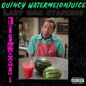 The Goons的專輯Quincy WatermelonJuice (Last man standing) [Explicit]