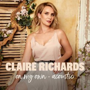 ดาวน์โหลดและฟังเพลง On My Own (Acoustic) พร้อมเนื้อเพลงจาก Claire Richards