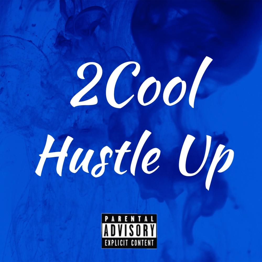 Hustle Up (Explicit)