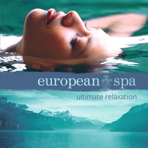 Dan Gibson's Solitudes的專輯European Spa: Ultimate Relaxation