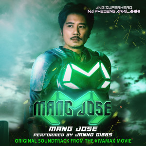 Janno Gibbs的專輯Mang Jose (Original Soundtrack from the Vivamax Movie)