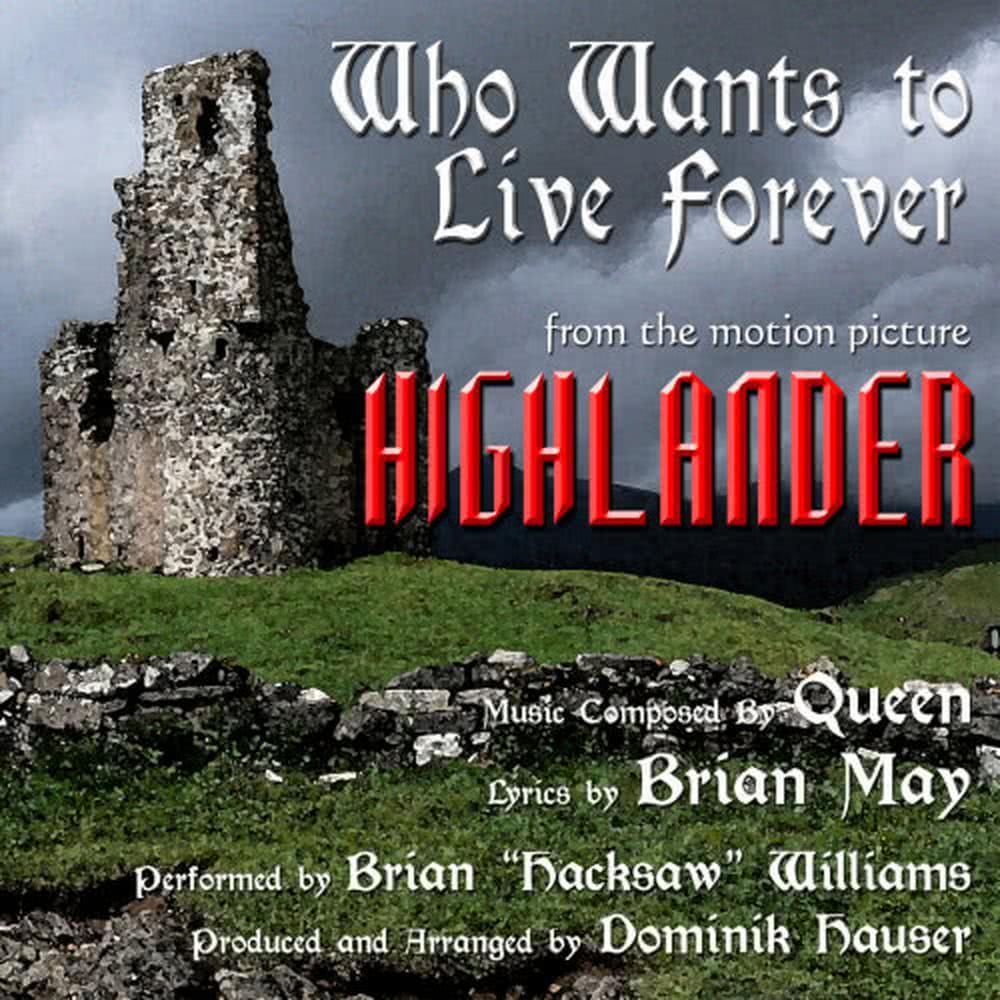 "Who Wants To Live Forever" from the Motion Picture "Highlander"