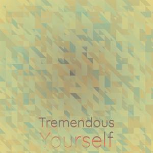 Album Tremendous Yourself oleh Various