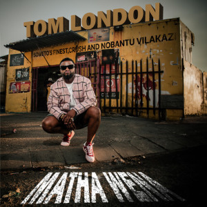 Album Matha Wena from Tom London