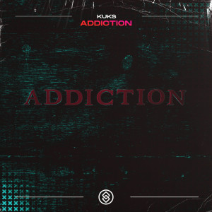 Listen to Addiction (Explicit) song with lyrics from KuKs