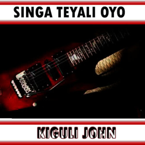 ดาวน์โหลดและฟังเพลง Yeggwe Wange พร้อมเนื้อเพลงจาก Kiguli John