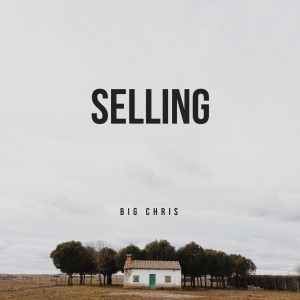 Big Chris的专辑Selling