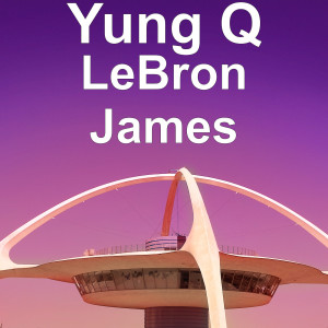 Dengarkan Lebron James lagu dari Yung Q dengan lirik
