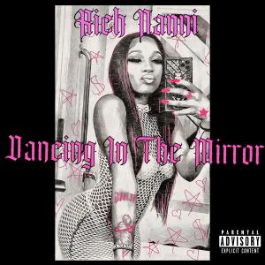 Rich Nanni的專輯Dancing In The Mirror (Explicit)