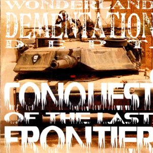 ดาวน์โหลดและฟังเพลง Conquest of the Last Frontier พร้อมเนื้อเพลงจาก Wonderland Dementation Dept.