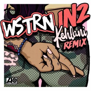 收聽WSTRN的In2 (feat. Kehlani) (Remix)歌詞歌曲