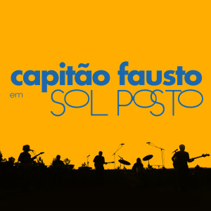 Capitão Fausto的專輯Sol Posto