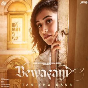 Listen to Bewafayi song with lyrics from Tanishq Kaur