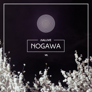 收聽Mallive的Nogawa歌詞歌曲