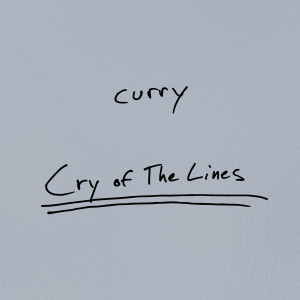 Album Cry of the Lines from Curry