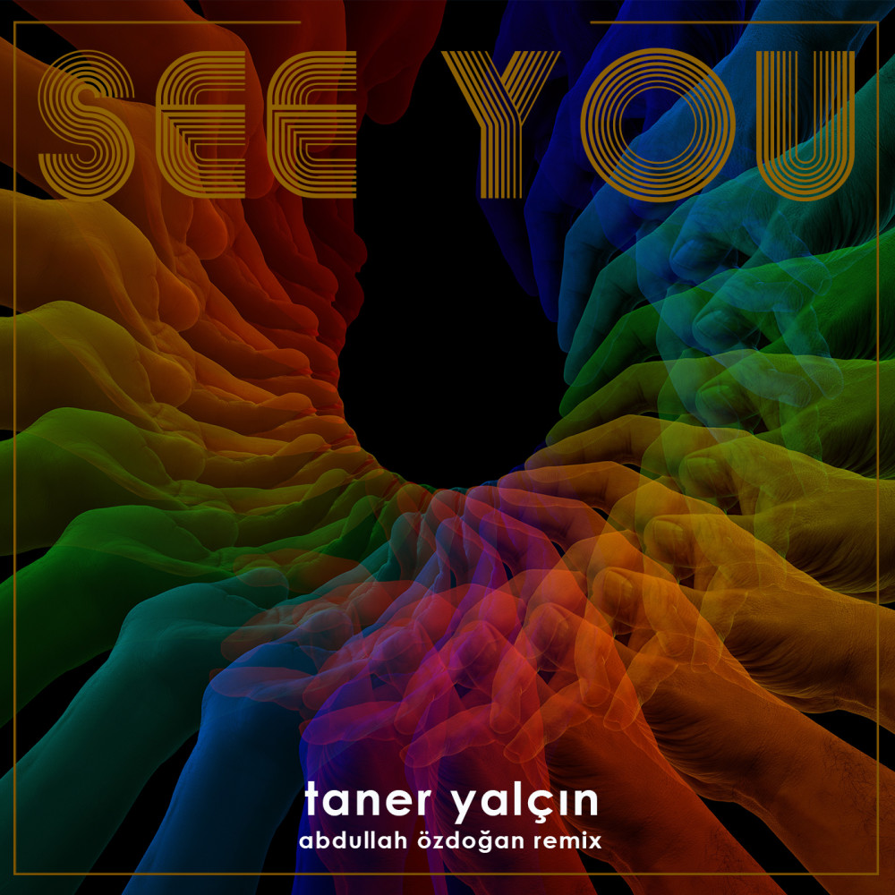 See You (Abdullah Özdoğan Remix)