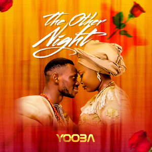 Listen to The Other Night song with lyrics from Yooba