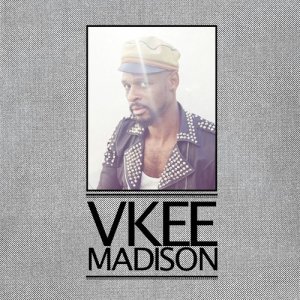 Vkee Madison的專輯Vkee Madison