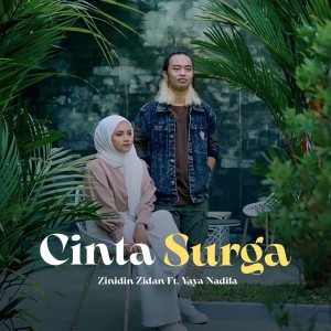 Dengarkan lagu CINTA SURGA nyanyian Zinidin Zidan dengan lirik