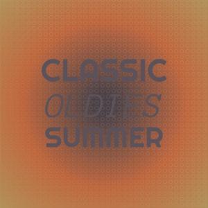 Various Artists的專輯Classic Oldies Summer