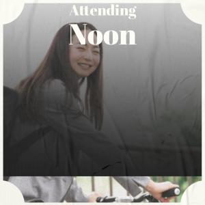 อัลบัม Attending Noon ศิลปิน Various Artists