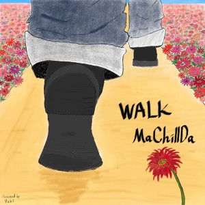 Listen to WALK song with lyrics from MaChillDa