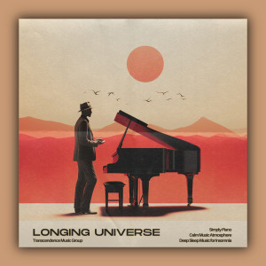 Calm Music Atmosphere的專輯Longing Universe