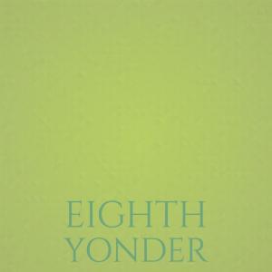 Various的专辑Eighth Yonder