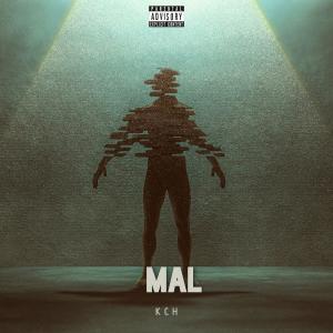 ดาวน์โหลดและฟังเพลง Mal (Explicit) พร้อมเนื้อเพลงจาก KCH